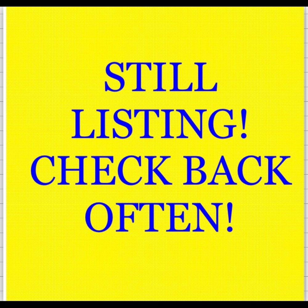 Still adding listings!